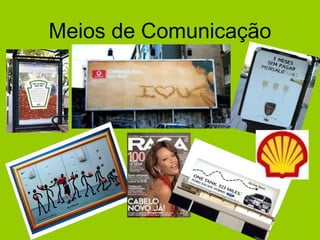 Meios de Comunicação 