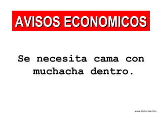 Se necesita cama con muchacha dentro. AVISOS ECONOMICOS 