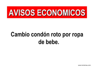 Cambio condón roto por ropa de bebe. AVISOS ECONOMICOS 