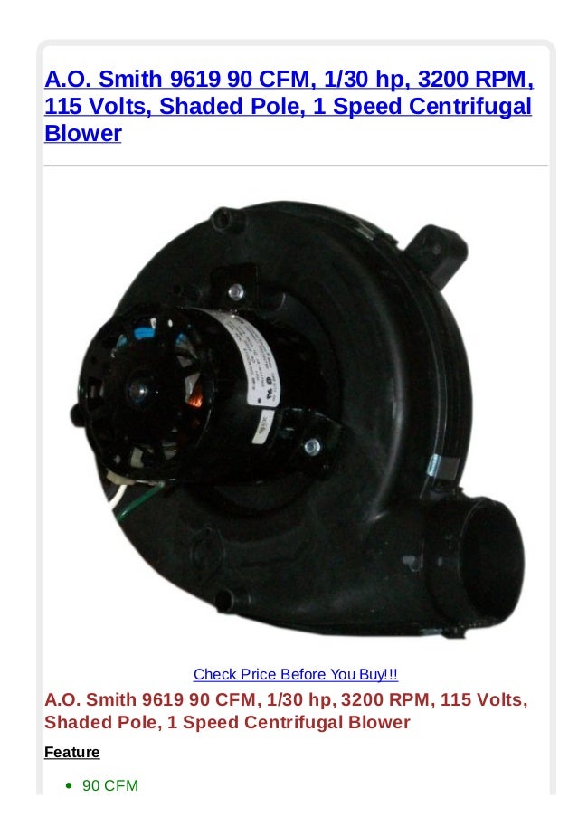 A.o. smith 9619 90 cfm 1 30 hp 3200 rpm 115 volts shaded pole 1 speed…