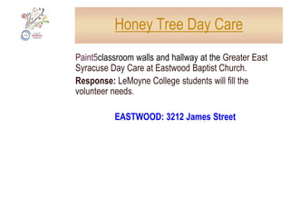 Butternut StyleSpruce up Butternut Street around the Butternut Policing Center: clean around trees and plant flowers, repair and repaint signs, paint porches, clean windows, build containers for garbage. Advance work: Volunteers will go door to door blocks to describe project, compile a list of needs, and ask businesses and neighbors to donate supplies and volunteer their time.Response: Central New York Community Foundationand Labors of Love will provide volunteers.  Needed: Additional volunteers and suppliesTo volunteer: email aokvolunteer@syracusenewtimes.comNORTH SIDE: Along Butternut Street