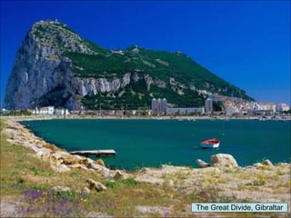 The Great Divide, Gibraltar 