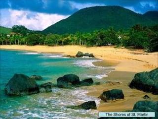 The Shores of St. Martin 