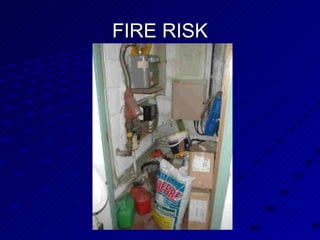 FIRE RISK 
