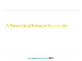 A Personalized History of the Internet 