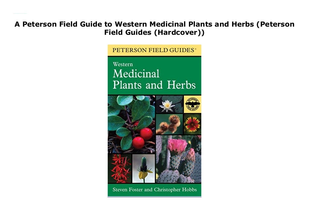 A Peterson Field Guide to Western Medicinal Plants and