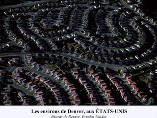 Les environs de Denver, aux ÉTATS-UNIS Afueras de Denver, Estados Unidos 