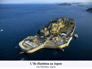 L’Ile Hashima au Japon Isla Hashima, Japón 