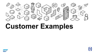 Customer Examples
 