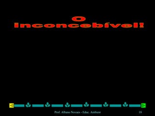 O  inconcebível! 