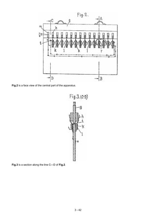 Fig.2 is a face view of the central part of the apparatus.
Fig.3 is a section along the line C—D of Fig.2.
3 - 42
 