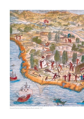 Giovanni Batista Ramusio. Mapa do Brasil colonial, 1557
 