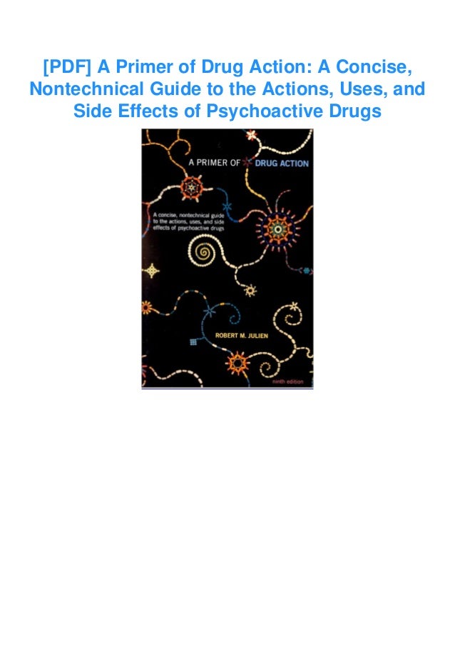 ⚡[PDF]⚡ A Primer of Drug Action A Concise, Nontechnical Guide to the