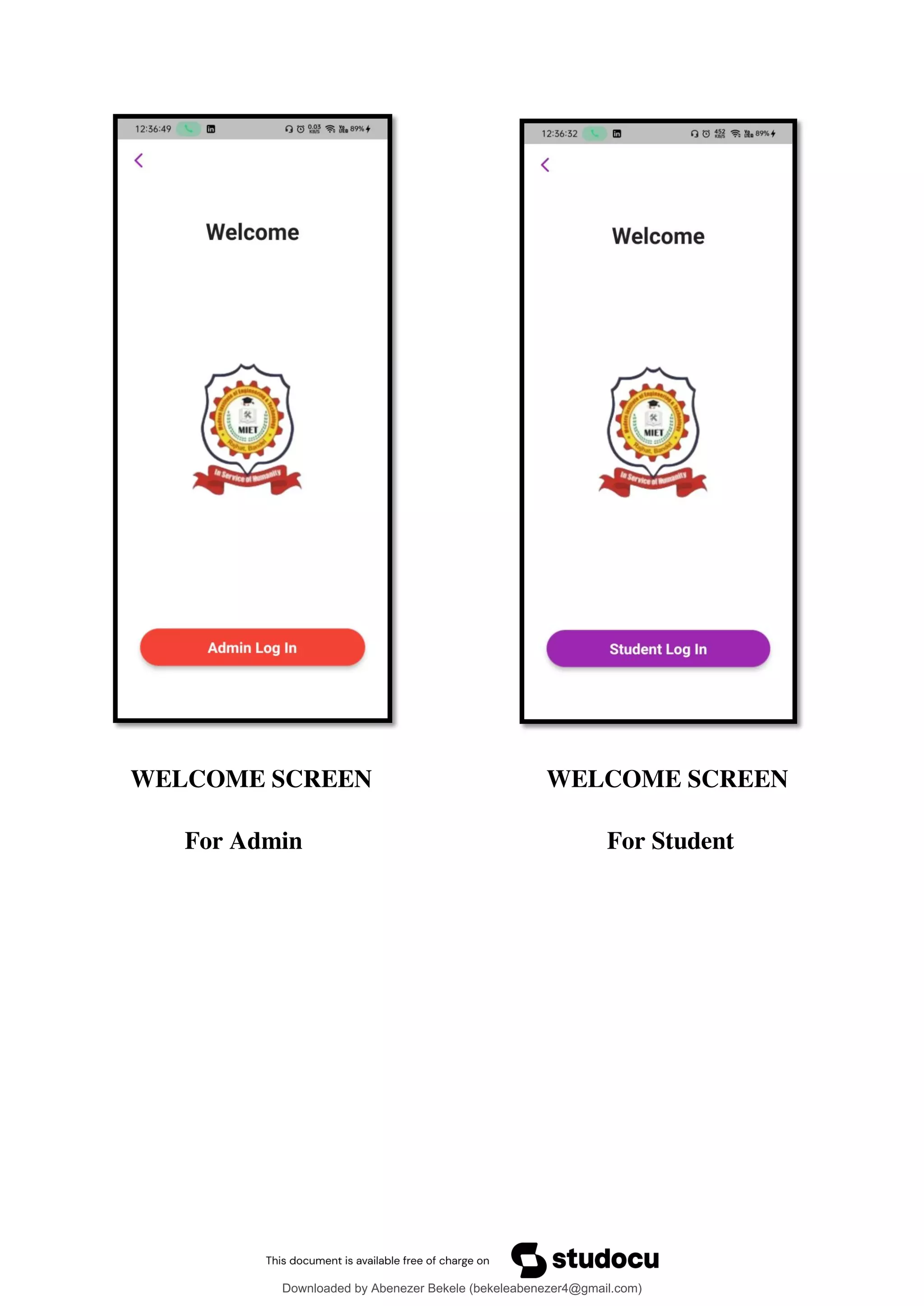 WELCOME SCREEN WELCOME SCREEN
For Admin For Student
Downloaded by Abenezer Bekele (bekeleabenezer4@gmail.com)
lOMoARcPSD|20625902
 