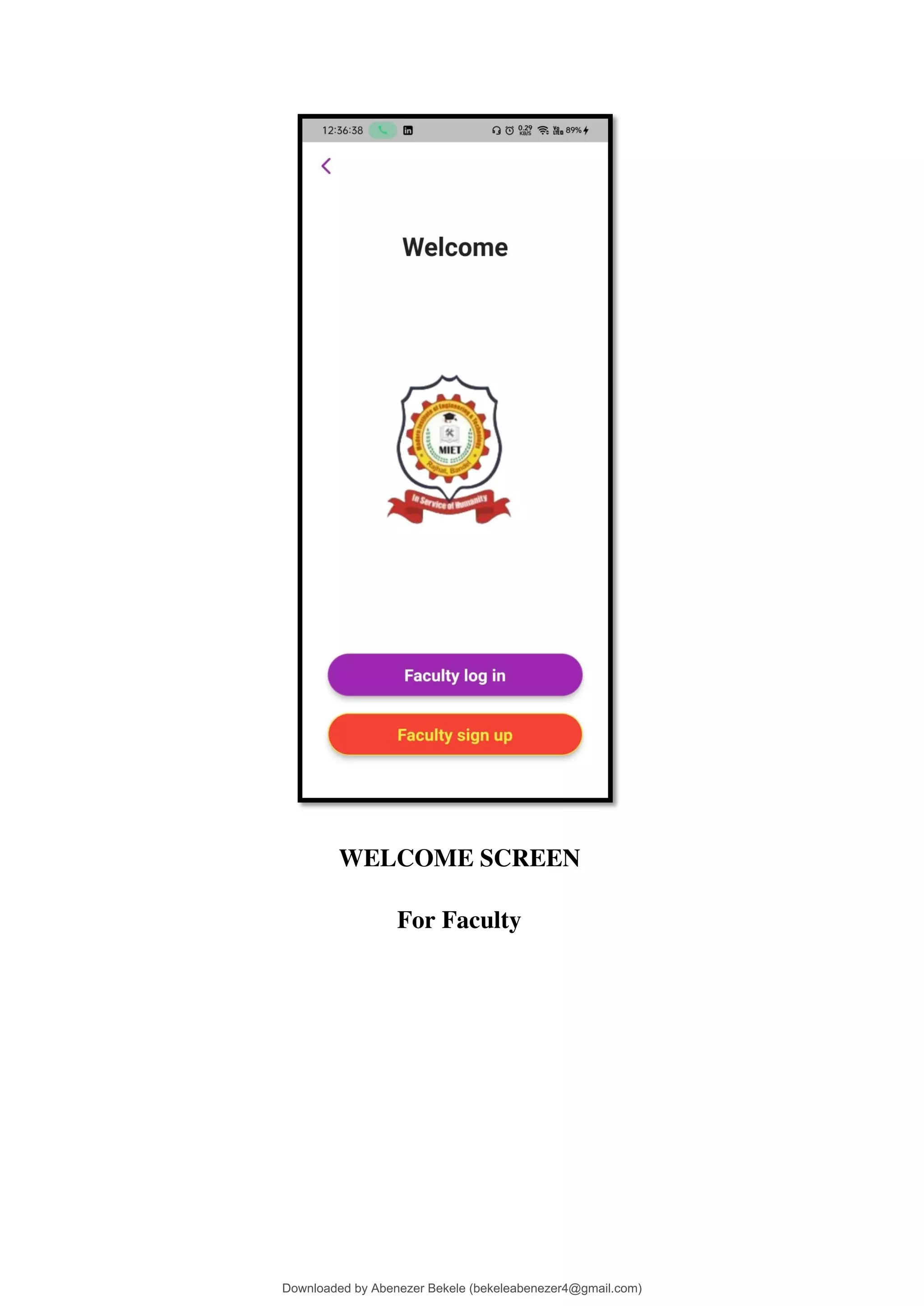 WELCOME SCREEN
For Faculty
Downloaded by Abenezer Bekele (bekeleabenezer4@gmail.com)
lOMoARcPSD|20625902
 