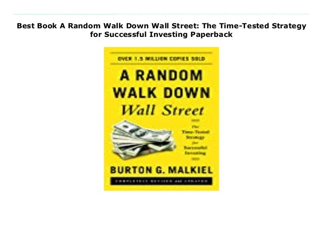 Best Book A Random Walk Down Wall Street: The Time-Tested Strategy for