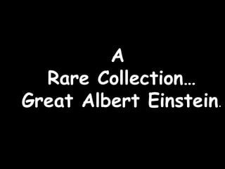A  Rare Collection… Great Albert Einstein . 