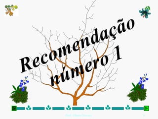 Prof. Albano Novaes.   6
 