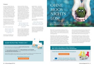 20 | A-Recruiter-Magazin 2017/18 A-Recruiter-Magazin 2017/18 | 21
Fortsetzung
Es ist das Verständnis dafür, dass
heutzutage Ausbildungsinteressier­
te online angesprochen, aber an
den Offline-Touchpoints überzeugt
werden, denn reale – nein, keine
virtuellen – Touchpoints sind bei
den Ausbildungsinteressierten hoch
im Kurs. Während 74,5% der poten­
tiellen Azubis Praktika als wichtig
oder sehr wichtig bewerten, setzen
nur 50,8% der Ausbildungsbetriebe
diese häufig oder sehr häufig ein.
Beim Probearbeiten sind die Un­
terschiede noch größer: 71,1%
der Azubis wünschen sich diesen
Touchpoint, aber nur rd. 30,8% der
Ausbildungsbetriebe bieten dies
an (Azubi-Recruiting Trendstudie
2017).
Die vorletzte Liedzeilen lautet:
„Manche treten dich,
manche lieben dich,
manche geben sich
für dich auf“.
Dies könnte das Verhältnis zwi­
schen Ausbilder und Auszubil­
denden beschreiben, wobei an­
scheinend die zweite Aufzählung
(„manche lieben dich“) am meisten
zutrifft. Immerhin geben 77% der
Auszubildenden auf die Frage, ihre
Ausbilder mit einem Wort zu be­
schreiben, positive Zuschreibungen
an. Insbesondere werden die Aus­
bilder als hilfsbereit, kompetent, en­
gagiert und freundlich beschrieben.
Nur 13% beschreiben die Ausbilder
mit negativen Attributen und 10%
äußern sich neutral (Azubi-Recrui­
ting Trendstudie 2017).
Die Liedzeile
„Manche segnen dich,
setz dein Segel nicht,
wenn der Wind das Meer
aufbraust“
könnte als Hinweis dahingehend in­
terpretiert werden, einmal „andere“
Wege im Ausbildungsmarketing zu
gehen, auch gegen den Mainstream.
Auch wenn das Thema „Social Me­
dia“ aufbraust, heißt dies nicht zwin­
gend für jeden Ausbildungs­betrieb,
die Segel zu setzen, sondern
gegebenenfalls – auch oder zu­
sätzlich – auf das Empfehlungs­
marketing zu setzen. Wenn 15,2%
der Ausbildungsbetriebe überhaupt
kein Empfehlungsmarketing betrei­
ben und Snapchat, Facebook und
Youtube nur von 22,7% der Ausbil­
dungsinteressierten als bevorzugten
Informationskanal angesehen wer­
den (Azubi-Recruiting Trendstudie
2017), ist dies zumindest eine Über­
legung wert.
Am Ende erfolgt zum wiederholten
Male der Refrain
„Dieser Weg wird kein
leichter sein, dieser Weg
wird steinig und schwer“,
der aber auch positiv gesehen wer­
den kann. Ja, keiner wir heutzutage
behaupten, dass Ausbildungsmarke­
ting und –Recruiting einfach ist, ja
vielleicht steinig und schwer, aber
nicht unmöglich!
OHNE
MOOS
NICHTS
LOS?
Welche Rolle die Ausbildungsvergütung
bei der Entscheidung der Jugendlichen spielt
Wann immer wir in der Studie nach Themen wie Ver­
dienst oder materiellen Anreizen gefragt haben, kam die
Antwort auf Platz vier. Der Verdienst scheint eine wich­
tige Rolle zu spielen, ist aber nicht das bestimmende Ent­
scheidungskriterium.
Mal ehrlich, wie offen schreiben oder reden Sie über
Geld? Finden Ihre Bewerber die Angabe der Ausbildungs­
vergütung in Ihren Stellenanzeigen, in Ausbildungsflyern
oder Ihrer Karriereseite? Oder verstecken Sie diese In­
formationen geschickt hinter einem „wir zahlen tariflich“
oder „wir zahlen nach BAT“. Was glaube Sie, welcher
Jugendliche kann Ihnen den Begriff „tariflich“ erklären?
Genau – kaum einer. Und selbst wenn er es könnte, die
genaue Höhe Ihrer Ausbildungsvergütung kennt er damit
immer noch nicht. Der Bewerber kann ja fragen, meinen
Sie. Zum Beispiel im Bewerbungsgespräch. Könnte er –
aber fragen Sie gerne nach Geld? Wahrscheinlich nicht.
Machen Sie es Ihren Bewerbern doch nicht schwerer als
nötig, schließlich wollen Sie ihn für sich gewinnen!
Ihre Ausbildungsvergütung ist im Vergleich zu andern
zu niedrig und daher „verstecken“ Sie diese lieber? Kei­
ne sinnvolle Strategie. Irgendwann kommt die Frage ja
doch. Bis dahin haben Sie schon Zeit in einen Bewerber
investiert, der vielleicht andere Erwartungen hatte. Und in
einem immer stärker wachsenden Kampf um gute Bewer­
ber, wäre es Zeit darüber nachzudenken, ob Ihre Ausbil­
dungsvergütung noch marktfähig ist.
Seit acht Jahren führt u-form Testsysteme die Studie Azubi-Recruiting Trends
durch, zum fünften Mal in der Doppelperspektive.
Von Januar bis März 2017 haben deutschlandweit 2635 Azubi-Bewerber und Auszubildende
sowie 903 Ausbildungsverantwortliche an der Online-Befragung teilgenommen. Zusätzlich wurden
150 Präsenz­interviews mit Schüler-Eltern geführt.
Wissenschaftlich begleitet wurde die Studie von Prof. Dr. Christoph Beck. Unterstützt wurde die Umfrage durch den
exklusiven Sourcingpartner einstieg, Deutschlands größter Studien- und Berufswahlmesse.
Mehr Informationen finden Sie unter:
www.testsysteme.de/studie
AZUBI-RECRUITING TRENDS 2017
AZUBI-RECRUITING TRENDS 2017Management Summary
www.testsysteme.de
Preis: 10€ zzgl. MwSt.
Best.-Nr.: 5317M
Große doppelperspektivischeStudie zum Thema
Azubi-Recruiting
20172017Auszüge aus den
Freitextfeld-Einträgen
der Azubis und Bewerber
testsysteme.de | Best.-Nr. 5517
DEUTSCHLAND 4,80 EUR
2017
Azubi-Wunschliste
Azubi-Recruiting Trends
Nicht jeder Test passt zu jedem Bewerber
Aber unsere Testverfahren zu Ihren Vorstellungen
Treffsicher die passenden Talente finden!
Das führende Testsystem für erfolgreiches Azubi-Recruiting
u-form Testsysteme GmbH & Co. KG | Klauberger Straße 1 | 42651 Solingen | Tel.: +49 212 260498-0 | testsysteme.de
www.testsysteme.de/action
Fordern Sie heute noch Ihren kostenlosen Demozugang an:
 