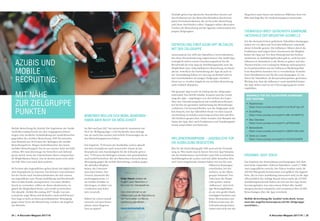 24 | A-Recruiter-Magazin 2017/18 A-Recruiter-Magazin 2017/18 | 25
Mobile Bewerbung für Azubis? Die Ergebnisse der Studie
Azubi-Recruiting-Trends aus den vergangenen Jahren
zeigen eine deutliche Zurückhaltung der Azubi-Bewerber
gegenüber der mobilen Bewerbung. 2015 favorisierten
zum Beispiel nur 18 Prozent der Befragten die mobile
Bewerbungsform. Mögen Azubi-Bewerber also keine
mobilen Bewerbungen? Das ist aus unserer Sicht ein Fehl­
schluss. Wir sind überzeugt: Sie bewerben sich liebend
gerne mobil, wenn die Unternehmen ihnen entsprechen­
de Möglichkeiten bieten. Das ist derzeit meist noch nicht
der Fall. Aber eins nach dem anderen.
90 Prozent aller Jugendlichen gehen heute fast täglich mit
dem Smartphone ins Internet. Das können Unternehmen
bei der Suche nach Nachwuchstalenten für sich nutzen,
um Jugendliche zum Thema Ausbildung und Berufswahl
über mobile Kanäle anzusprechen. Um einen Medien­
bruch zu vermeiden, sollten sie ihnen idealerweise zu­
gleich die Möglichkeit bieten, sich mobil zu bewerben.
Die aktuelle „Mobile Recruiting 2017“-Studie von mei­
nestadt.de zeigt: Wenn sich Bewerber nicht mobil bewer­
ben, liegt es nicht an deren grundsätzlicher Abneigung
gegen diese Form der Bewerbung, sondern am Angebot
der Betriebe.
BEWERBER WOLLEN SICH MOBIL BEWERBEN –
HABEN ABER NICHT DIE MÖGLICHKEIT
Im Mai und Juni 2017 hat meinestadt.de zusammen mit
Prof. Dr. Wolfgang Jäger 1.520 Fachkräfte dazu befragt,
wie sie nach Jobs suchen und welche Erwartungen sie an
den Bewerbungsprozess haben.
Das Ergebnis: 76 Prozent der Fachkräfte suchen aktuell
mit dem Smartphone nach neuen Jobs. Damit ist das
Smartphone zum Standardgerät für die Jobsuche gewor­
den. 73 Prozent der Befragten würden sich grundsätzlich
auch mobil bewerben. Bei den Bewerbern herrscht keine
Abneigung gegen die mobile Bewerbung, sondern gegen
die aktuellen Möglich­
keiten, die Unterneh­
men dazu bieten. Der
Versuch, klassische Be­
werbungsprozesse 1:1
ins mobile Zeitalter zu
übertragen, ist dabei von
vornherein zum Schei­
tern verurteilt.
Haben Sie schon einmal
versucht, auf dem Smart­
phone einen längeren
Text zu tippen?
Deshalb gehört das klassische Anschreiben ebenso auf
den Prüfstand wie der Bewerber-Marathon durch kom­
plexe Formularstrukturen, die sie bei jeder Bewerbung
aufs Neue durchlaufen sollen. Dagegen stehen alternative
Formen der Bewerbung auf der Agenda, insbesondere bei
jungen Zielgruppen.
ENTWICKLUNG EINER AZUBI-APP IM DIALOG
MIT DER ZIELGRUPPE
meinestadt.de hat 2016 mit TalentHero (www.talenthero.
de) diese Herausforderung angenommen. Die Azubi-App
ermöglicht neben einem Orientierungscheck für die
Berufswahl als erste App im Ausbildungsmarkt auch die
Möglichkeit einer unkomplizierten Bewerbung via Smart­
phone. Sowohl in der Entwicklung der App als auch in
der Vermarktung haben wir uns eng am Bedarf und an
den Gewohnheiten der jungen Zielgruppe orientiert.
Denn nur so werden Angebote zur mobilen Bewerbung
auch wirklich akzeptiert.
Die gesamte App wurde im Dialog mit der Zielgruppe
entwickelt. Das betrifft Inhalte, Features und die Gestal­
tung der App – angefangen von den Farben des Logos
über den Orientierungscheck mit Gamification-Elemen­
ten bis hin zur gesamten Aufmachung des Bewerbungs­
verfahrens. Um herauszufinden, was die Zielgruppe wirk­
lich braucht, war das TalentHero-Team vor dem Launch
wochenlang an Schulen unterwegs und hat dort mit über
200 Schülern gesprochen. Dabei wurden zum Beispiel der
Name der App, aber auch Funktionen und Gestaltungsele­
mente ausprobiert und bewertet.
INFLUENCERKAMPAGNE – JUGENDLICHE FÜR
DIE AUSBILDUNG BEGEISTERN
Was für die Entwicklung gilt, trifft auch auf die Vermark­
tung zu: Wie macht man in kurzer Zeit eine App bekannt,
mit der Schülerinnen und Schüler rund 300 verschiedene
Ausbildungsberufe suchen und sich dafür bewerben kön­
nen? Nach eingehender Analyse haben wir uns für eine
Influencer-Kampagne
entschieden, bei der
mehrere, in der Alters­
gruppe bekannte You­
Tube-Stars die Haupt­
rolle spielen. Solche
„Influencer“ sind wich­
tige Meinungsbildner,
da sie eine große Glaub­
würdigkeit besitzen und
ihren Abonnenten und
Followern fast eine Art
Lebensberatung bieten.
Dabei sind nicht nur die
Mega-Stars unter ihnen mit mehreren Millionen Fans wie
Bibi und Dagi Bee für Azubi-Kampagnen interessant.
THEMATISCH BREIT GEFÄCHERTE KAMPAGNE
UNTERHALB DER MEGASTAR-SCHWELLE
Für die thematisch breit gefächerte TalentHero-Kampagne
haben wir vor allem auf YouTube-Influencer unterhalb
dieser Schwelle gesetzt. Die Influencer führen durch die
Funktionen und zeigen ihren Zuschauern die Möglich­
keiten der App auf. Vor dem Hintergrund des breiten
Spektrums an Ausbildungsberufen galt es, auch bei den
Influencern thematisch in die Breite zu gehen und den
Themen-Fächer von Gaming bis Makeup aufzuspannen.
In Zusammenarbeit mit der Influencer-Marketing-Platt­
form ReachHero konnten wir so verschiedene Youtube-
Stars identifizieren und für die erste Kampagne 22 von
ihnen für TalentHero als Kooperationspartner gewinnen.
Wichtig war, dass die Influencer auch tatsächlich hinter
der App stehen und sie aus Überzeugung gerne weiter­
empfehlen.
BEISPIELE FÜR DIE TALENTHERO KAMPAGNE
AUF YOUTUBE
•	fräuleinchaos:
https://www.youtube.com/watch?v=UUHLbF1gm_M
•	KindOfRosy:
https://www.youtube.com/watch?v=BK-AmnMvR1Q
•	 Max Oberüber:
https://www.youtube.com/watch?v=jP3n9nInb9k
•	 BarbaraSofie:
https://www.youtube.com/watch?v=SBWk1MhLHbA
•	 Diana zur Löwen:
https://www.youtube.com/watch?v=AzCRxX4ANP8
ERGEBNIS: GEHT DOCH!
Das Ergebnis der Entwicklung und Kampagne: Seit dem
Start Ende September 2016 hat TalentHero rund 2,7 Milli­
onen Jugendliche erreicht. Die Videos wurden mehr als
200.000 Mal geteilt, kommentiert und geliked. Für Jugend­
liche, die an einer Ausbildung interessiert sind, ist die App
offensichtlich der richtige Kanal: Schon mehr als 225.000
Ausbildungssuchende haben sie sich aus den App Stores
heruntergeladen, was etwa einem Drittel aller Ausbil­
dungssuchenden entspricht, und zusammen über 22.000
Bewerbungen über die App verschickt.
Mobile Bewerbung für Azubis? Geht doch, wenn
man das Angebot konsequent auf die Zielgruppe
ausrichtet…
Katja Haack arbeitet als
Project Lead TalentHero in
München für meinestadt.de.
Das Unternehmen ist als
Stellenmarkt auf die Rekrutierung
von Fachkräften mit Berufs­
ausbildung spezialisiert.
www.meinestadt.de
AZUBIS UND
MOBILE
RECRUITING:
MIT NÄHE
ZUR ZIELGRUPPE
PUNKTEN
 