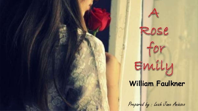 A Rose For Emily Essay