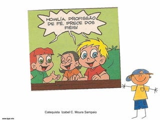 Catequista Izabel C. Moura Sampaio
 
