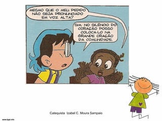 Catequista Izabel C. Moura Sampaio
 