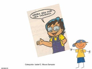 Catequista Izabel C. Moura Sampaio
 