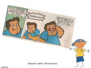 Catequista Izabel C. Moura Sampaio
 