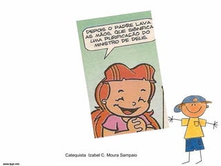 Catequista Izabel C. Moura Sampaio
 