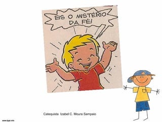 Catequista Izabel C. Moura Sampaio
 