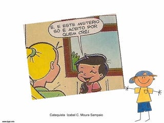 Catequista Izabel C. Moura Sampaio
 