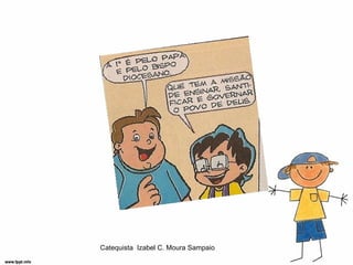 Catequista Izabel C. Moura Sampaio
 