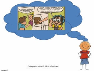 Catequista Izabel C. Moura Sampaio
 