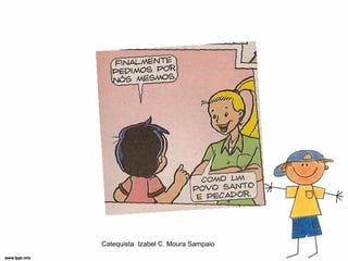 Catequista Izabel C. Moura Sampaio
 