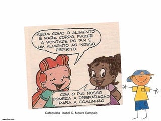 Catequista Izabel C. Moura Sampaio
 