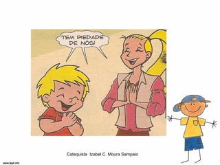 Catequista Izabel C. Moura Sampaio
 