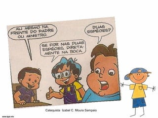 Catequista Izabel C. Moura Sampaio
 