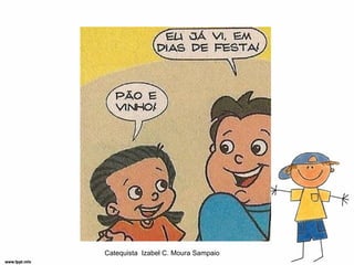 Catequista Izabel C. Moura Sampaio
 