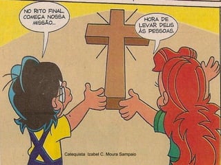 Catequista Izabel C. Moura Sampaio
 