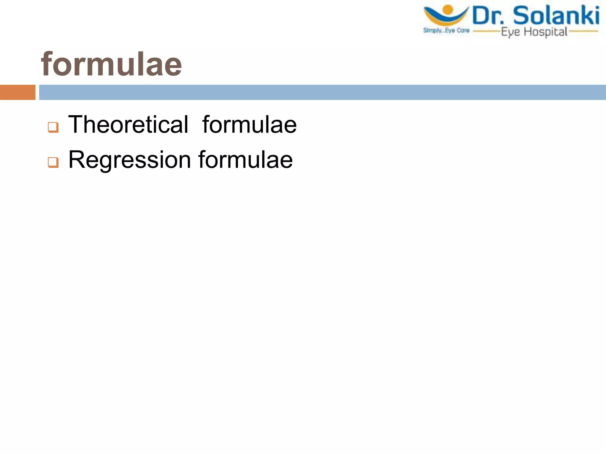 formulae
 Theoretical formulae
 Regression formulae
 