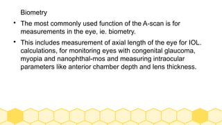 A-scan, Keratometry for Ophthalmology postgraduates.pptx