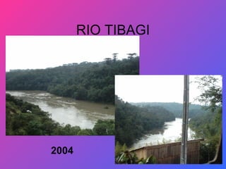 RIO TIBAGI 2004 