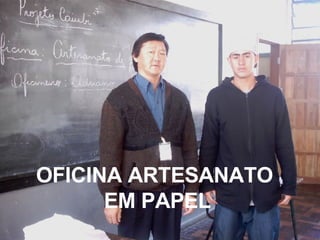 OFICINA ARTESANATO  EM PAPEL 