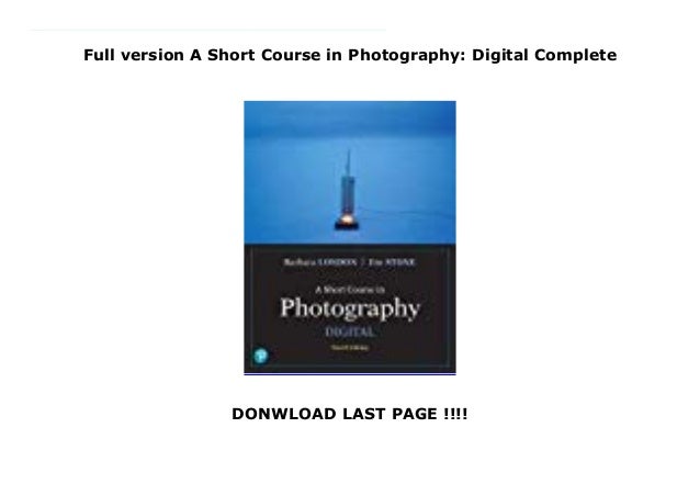 a short course in photography 9th edition pdf free download