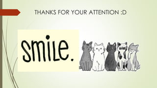 THANKS FOR YOUR ATTENTION :D
 