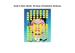 Read A Slow Death: 83 Days of Radiation Sickness
Download Here https://nn.readpdfonline.xyz/?book=1934287407 Japan's worst nuclear radiation accident took place at a uranium reprocessing facility in Tokaimura, northeast of Tokyo, on 30 September 1999. The direct cause of the accident was cited as the depositing of a uranyl nitrate solution--containing about 16.6 kg of uranium, which exceeded the critical mass--into a precipitation tank. Three workers were exposed to extreme doses of radiation. Hiroshi Ouchi, one of these workers, was transferred to the University of Tokyo Hospital Emergency Room, three days after the accident. Dr. Maekawa and his staff initially thought that Ouchi looked relatively well for a person exposed to such radiation levels. He could talk, and only his right hand was a little swollen with redness. However, his condition gradually weakened as the radioactivity broke down the chromosomes in his cells. The doctors were at a loss as to what to do. There were very few precedents and proven medical treatments for the victims of radiation poisoning. Less than 20 nuclear accidents had occurred in the world to that point, and most of those happened 30 years ago. This book documents the following 83 days of treatment until his passing, with detailed descriptions and explanations of the radiation poisoning. Download Online PDF A Slow Death: 83 Days of Radiation Sickness, Read PDF A Slow Death: 83 Days of Radiation Sickness, Download Full PDF A Slow Death: 83 Days of Radiation Sickness, Read PDF and EPUB A Slow Death: 83 Days of Radiation Sickness, Read PDF ePub Mobi A Slow Death: 83 Days of Radiation Sickness, Downloading PDF A Slow Death: 83 Days of Radiation Sickness, Read Book PDF A Slow Death: 83 Days of Radiation Sickness, Read online A Slow Death: 83 Days of Radiation Sickness, Download A Slow Death: 83 Days of Radiation Sickness NHK TV Crew pdf, Read NHK TV Crew epub A Slow Death: 83 Days of Radiation Sickness, Read pdf NHK TV Crew A Slow Death: 83 Days of Radiation Sickness,
Download NHK TV Crew ebook A Slow Death: 83 Days of Radiation Sickness, Read pdf A Slow Death: 83 Days of Radiation Sickness, A Slow Death: 83 Days of Radiation Sickness Online Read Best Book Online A Slow Death: 83 Days of Radiation Sickness, Download Online A Slow Death: 83 Days of Radiation Sickness Book, Download Online A Slow Death: 83 Days of Radiation Sickness E-Books, Read A Slow Death: 83 Days of Radiation Sickness Online, Read Best Book A Slow Death: 83 Days of Radiation Sickness Online, Read A Slow Death: 83 Days of Radiation Sickness Books Online Download A Slow Death: 83 Days of Radiation Sickness Full Collection, Read A Slow Death: 83 Days of Radiation Sickness Book, Read A Slow Death: 83 Days of Radiation Sickness Ebook A Slow Death: 83 Days of Radiation Sickness PDF Read online, A Slow Death: 83 Days of Radiation Sickness pdf Read online, A Slow Death: 83 Days of Radiation Sickness Read, Read A Slow Death: 83 Days of Radiation Sickness Full PDF, Read A Slow Death: 83 Days of Radiation Sickness PDF Online, Download A Slow Death: 83 Days of Radiation Sickness Books Online, Read A Slow Death: 83 Days of Radiation Sickness Full Popular PDF, PDF A Slow Death: 83 Days of Radiation Sickness Download Book PDF A Slow Death: 83 Days of Radiation Sickness, Download online PDF A Slow Death: 83 Days of Radiation Sickness, Read Best Book A Slow Death: 83 Days of Radiation Sickness, Read PDF A Slow Death: 83 Days of Radiation Sickness Collection, Read PDF A Slow Death: 83 Days of Radiation Sickness Full Online, Download Best Book Online A Slow Death: 83 Days of Radiation Sickness, Download A Slow Death: 83 Days of Radiation Sickness PDF files
 