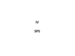 IV SPS 