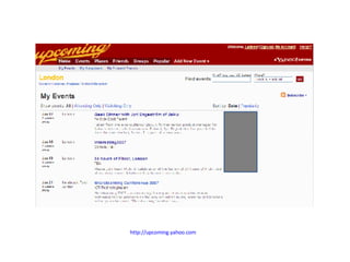 http://upcoming.yahoo.com   