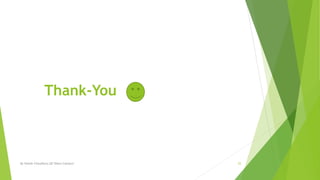 Thank-You
By Sohaib Chaudhery,UE Okara Campus! 25
 